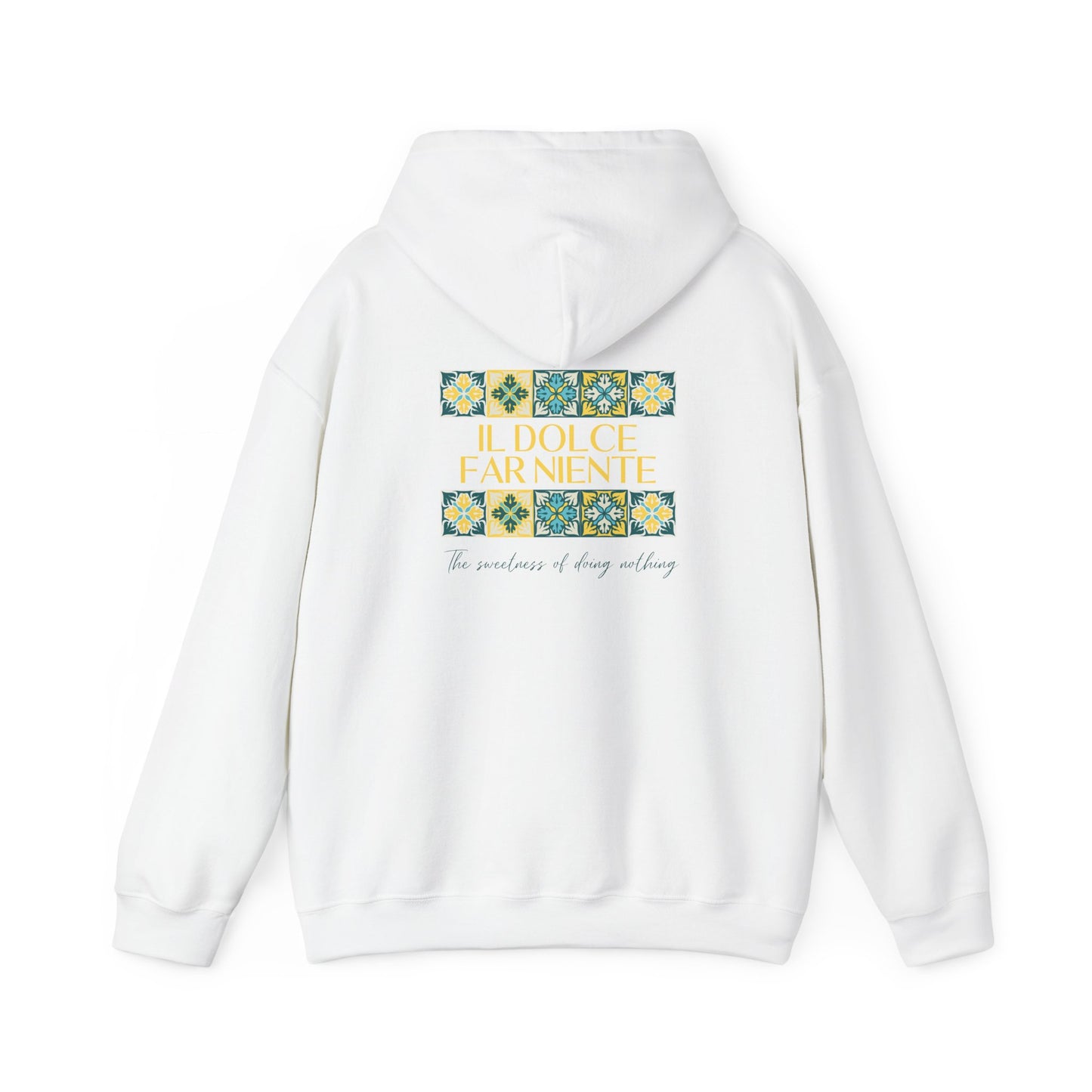 Il Dolce Far Niente Hoodie โ The Art of Doing Nothing