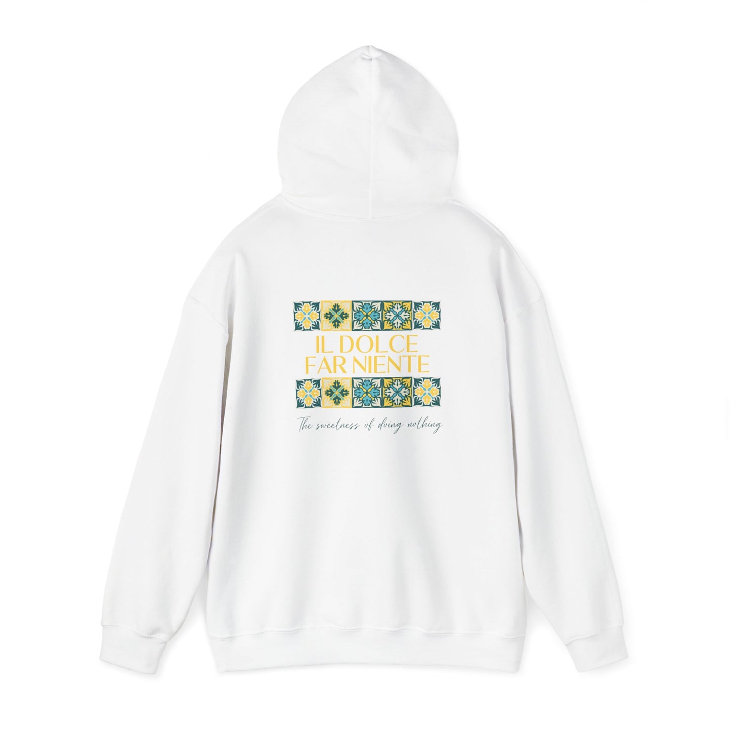 Il Dolce Far Niente Hoodie โ The Art of Doing Nothing