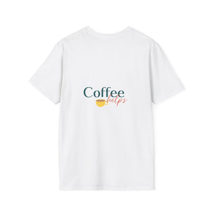 Life Happens – Coffee Helps T-Shirt ☕