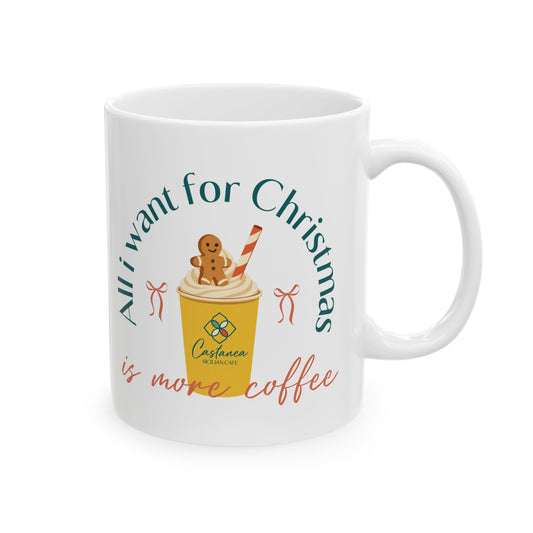 All i want for Christmas is more coffee Mug – Your Christmas Coffee Mug ☕